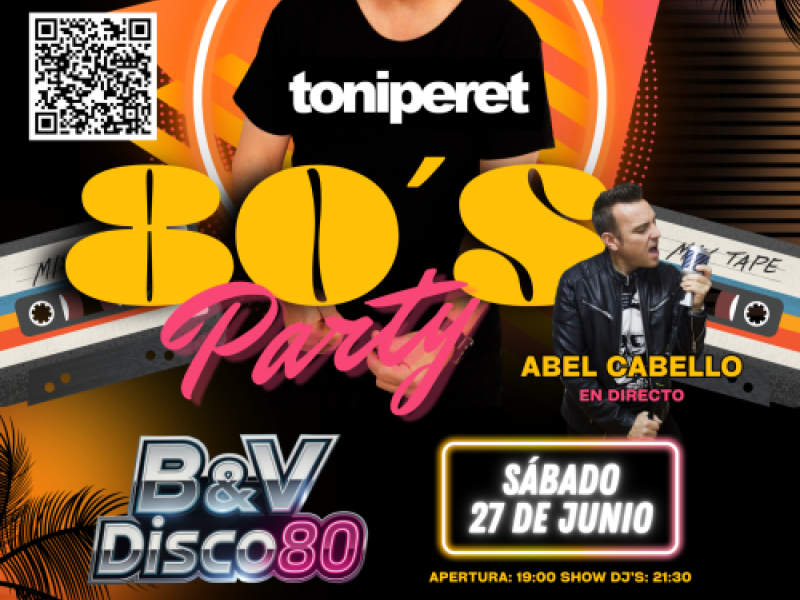 80’S PARTY CON TONI PERET   STAR 80 IN THE MIX