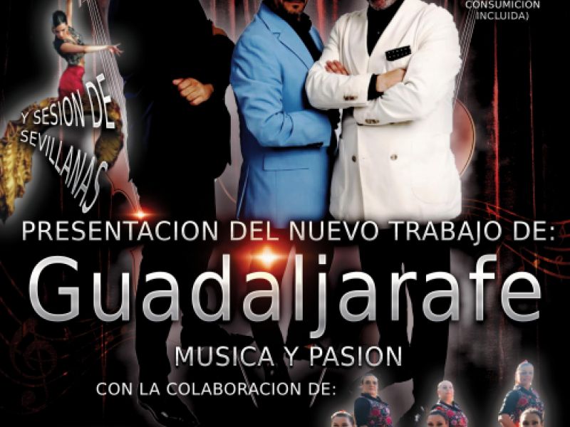 GUADALJARAFE en Concierto (Cena Previa Reserva) y Noche de Sevillanas