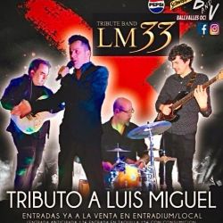 TRIBUTO A LUIS MIGUEL LM 33